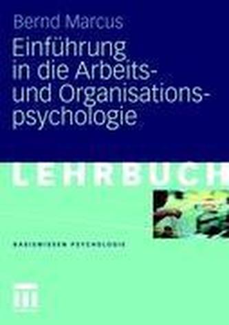 Einführung in die Arbeits- und Organisationspsychologie