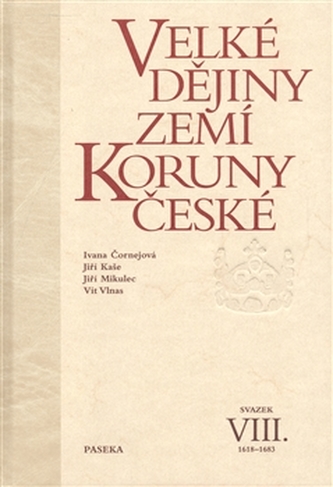 Velké dějiny zemí Koruny české VIII. - Ivana Čornejová