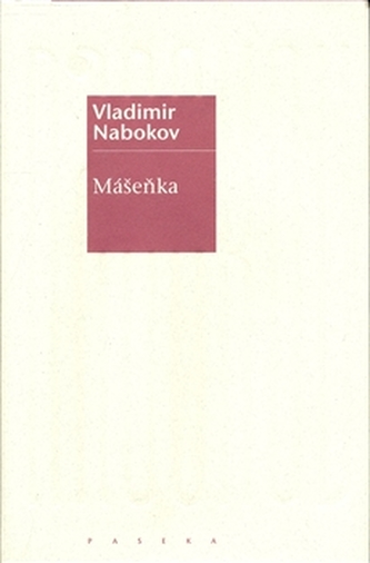 Mášeňka (Vladimir Vladimirovič Nabokov, 2008)
