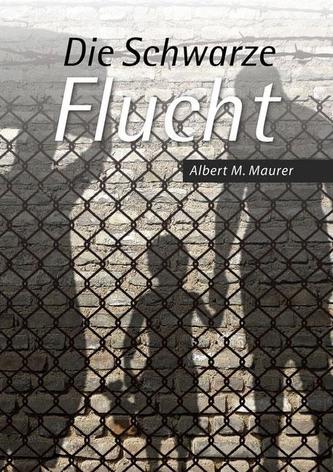 Die Schwarze Flucht