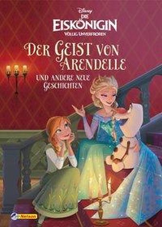 Disney Die Eiskönigin: Der Geist von Arendelle und andere neue Geschichten