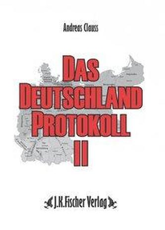 Das Deutschland Protokoll 02