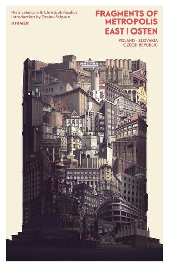 Fragments of Metropolis - East | Osten