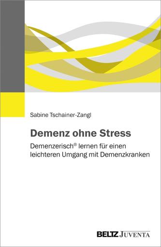 Demenz ohne Stress