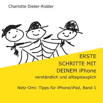 Erste Schritte mit deinem iPhone- verständlich und alltagstauglich