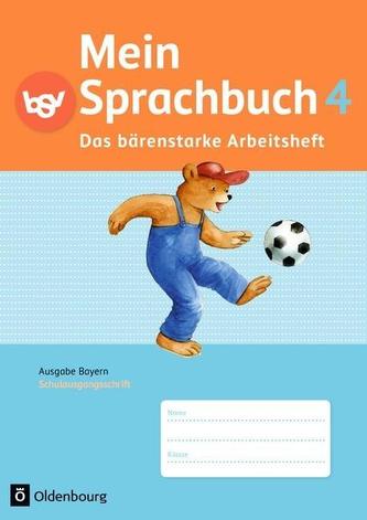 Mein Sprachbuch 4. Jahrgangsstufe. Arbeitsheft in Schulausgangsschrift. Ausgabe Bayern