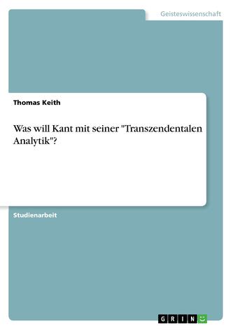 Was will Kant mit seiner Transzendentalen Analytik?