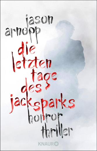 Die letzten Tage des Jack Sparks