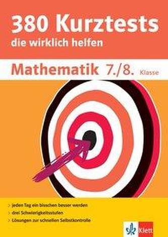 380 Kurztests Mathematik 7./8. Klasse