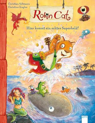 Robin Cat. Hier kommt ein echter Superheld!