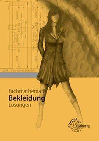 Lösungen zu 61912 - Fachmathematik Bekleidung