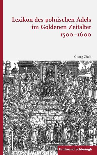 Lexikon des polnischen Adels im Goldenen Zeitalter 1500-1600