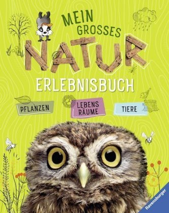 Mein großes Natur-Erlebnisbuch