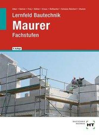 Lernfeld Bautechnik Maurer. Fachstufen
