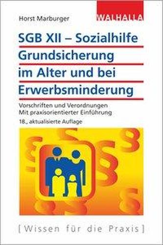 SGB XII - Sozialhilfe: Grundsicherung im Alter und bei Erwerbsminderung