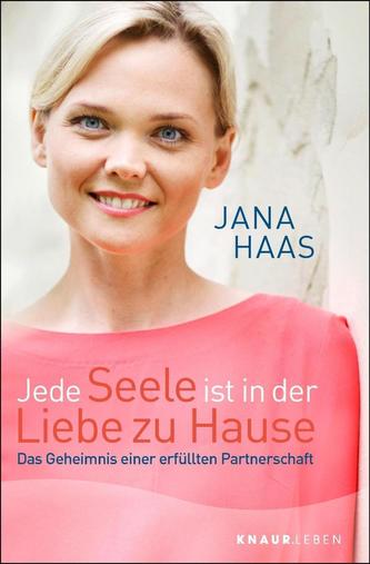 Jede Seele ist in der Liebe zu Hause