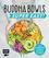 Buddha Bowls - Super Easy!