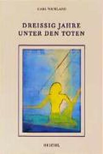 Dreissig Jahre unter den Toten
