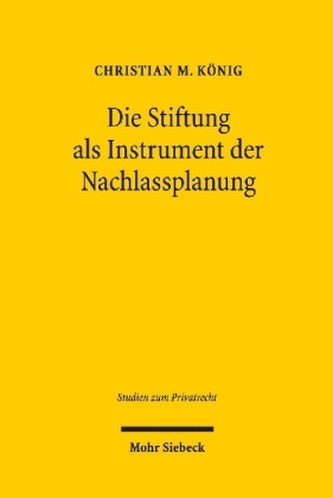 Die Stiftung als Instrument der Nachlassplanung