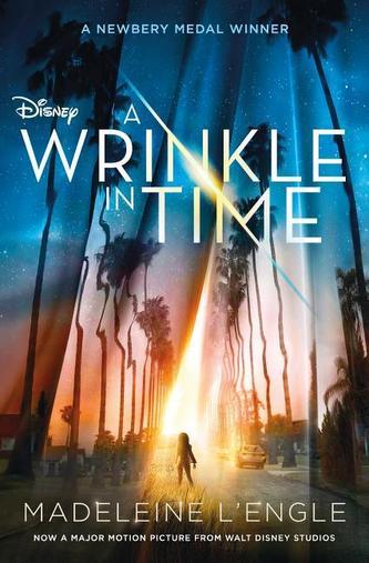 A Wrinkle in Time Movie Tie-In Edition A Wrinkle in Time Movie Tie-In Edition