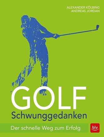 Golf Schwunggedanken