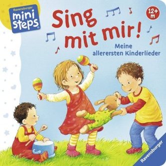 Sing mit mir! Meine allerersten Kinderlieder