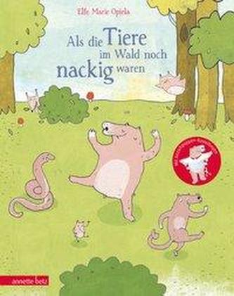 Als die Tiere im Wald noch nackig waren