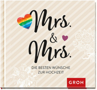 Die besten Wünsche zur Hochzeit für Mrs & Mrs: Für gleichgeschlechtliche Ehepaare