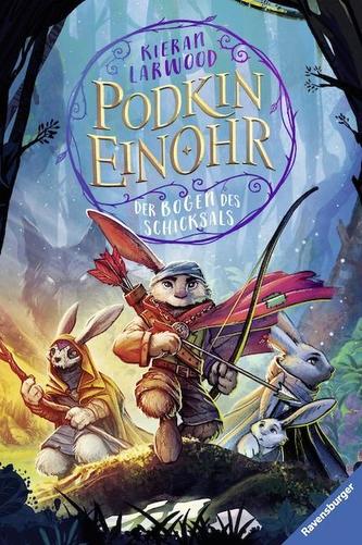 Podkin Einohr, Band 3: Der Bogen des Schicksals