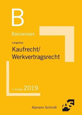 Basiswissen Kaufrecht/Werkvertragsrecht