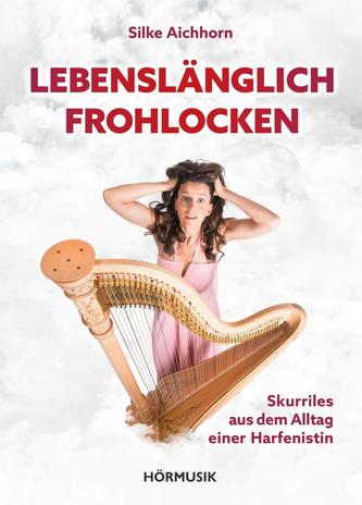 Lebenslänglich Frohlocken