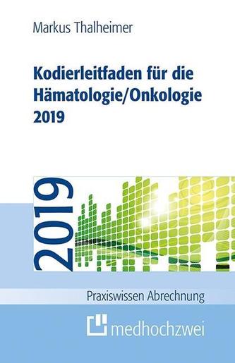 Kodierleitfaden für die Hämatologie/Onkologie 2019