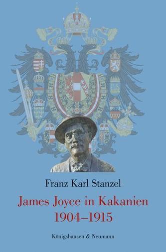James Joyce in Kakanien 1904-1915