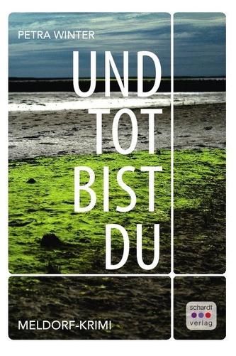 Und tot bist du