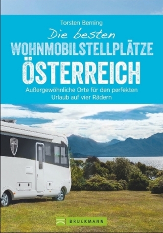 Die besten Wohnmobilstellplätze Österreich
