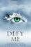 Defy Me Defy Me
