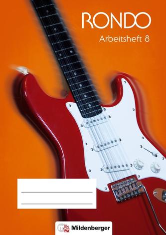 RONDO - Arbeitsheft 8 · Neubearbeitung