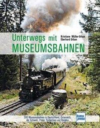 Unterwegs mit Museumsbahnen