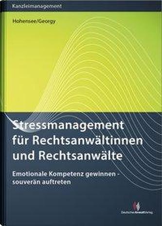 Stressmanagement für Rechtsanwältinnen und Rechtsanwälte