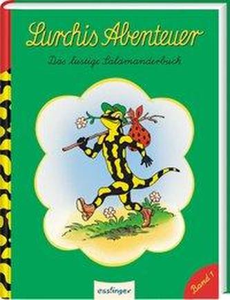 Lurchis Abenteuer 01: Das lustige Salamanderbuch