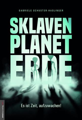 Sklavenplanet Erde