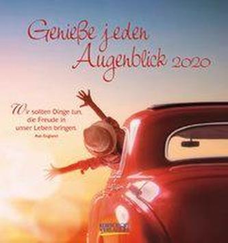 Genieße jeden Augenblick 2020