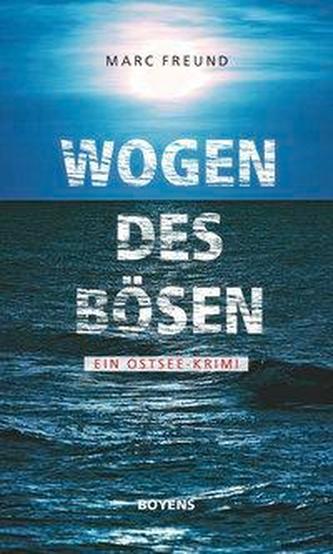 Wogen des Bösen