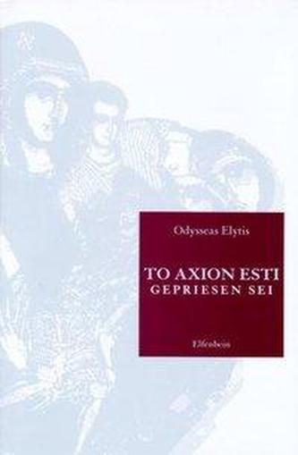 To Axion Esti. Gepriesen Sei