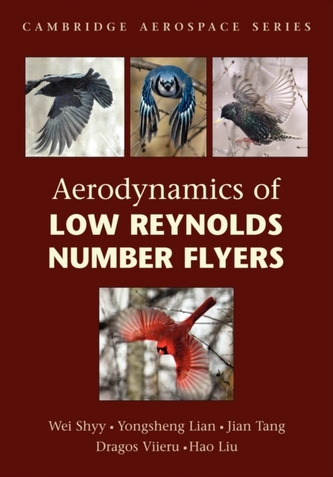 Aerodynamics of Low Reynolds Number Flyers Aerodynamics of Low Reynolds Number Flyers