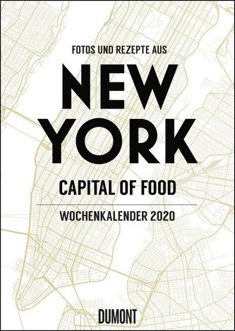 New York Wochenkalender 2020 - Küche und Lifestyle im Big Apple - Kalender mit 53 Monatsblättern