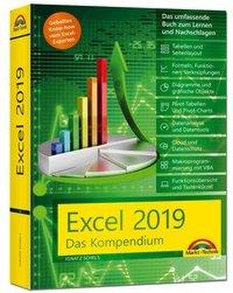 Excel 2019 - Das umfassende Kompendium. Komplett in Farbe. Grundlagen, Praxis, Formeln, VBA, Diagramme und viele praktische Beis