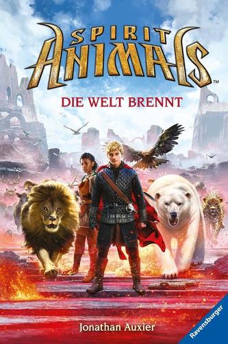 Spirit Animals, Band 11: Die Welt brennt