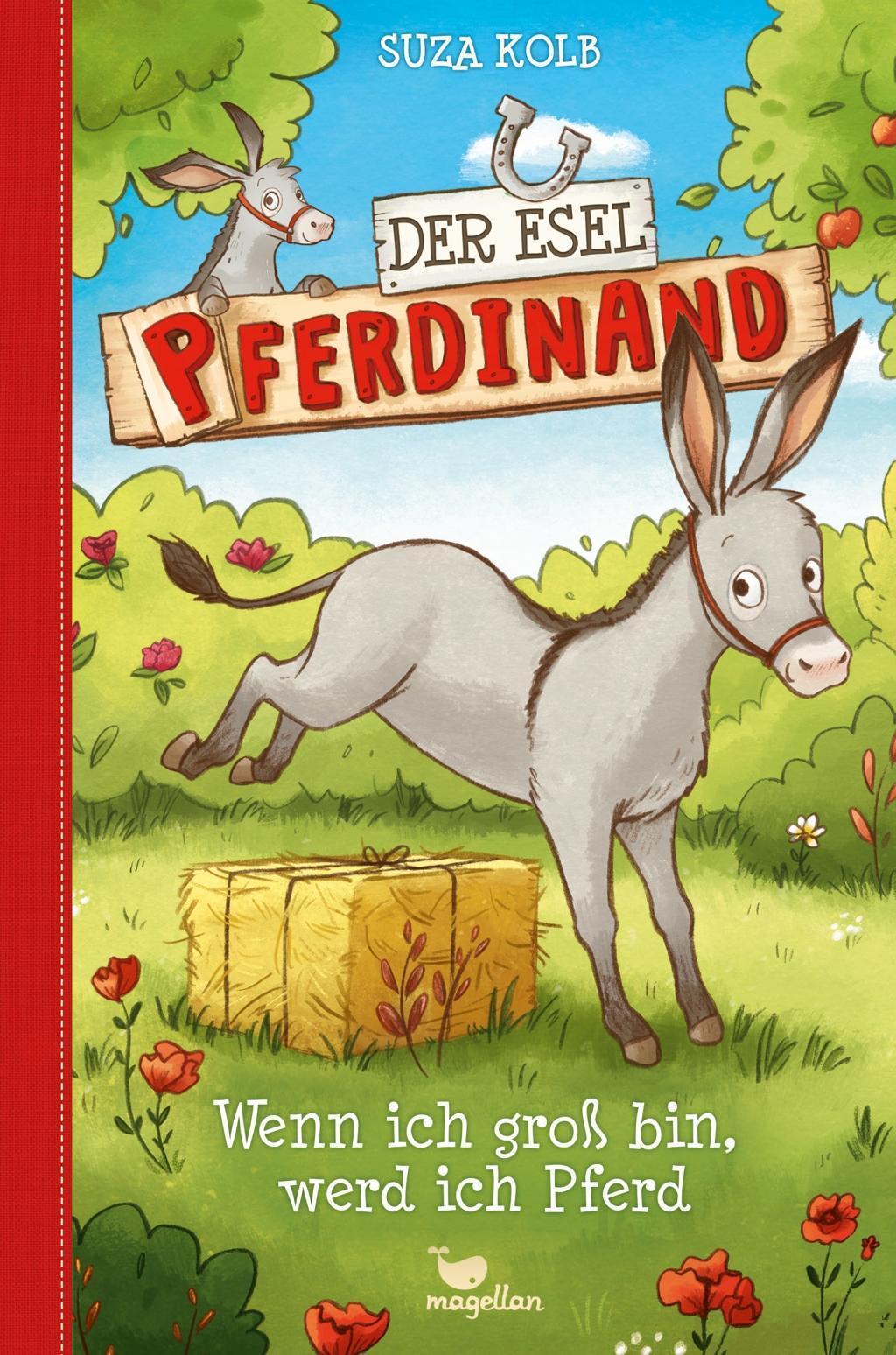 Der Esel Pferdinand - Wenn Ich Groß Bin, Werd Ich Pferd - Kolb, Suza ...