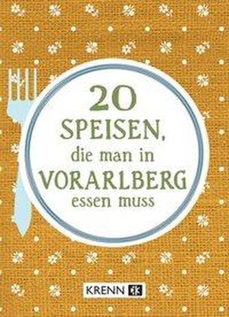 20 Speisen, die man in Vorarlberg essen muss 20 Speisen, die man in Vorarlberg essen muss